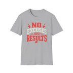 No Excuses Just Results Red T-Shirt