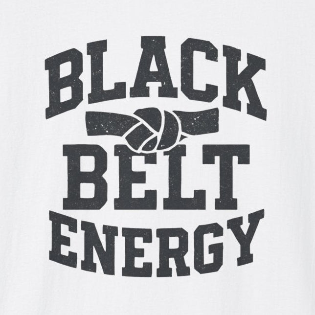 Black Belt Energy T-Shirt