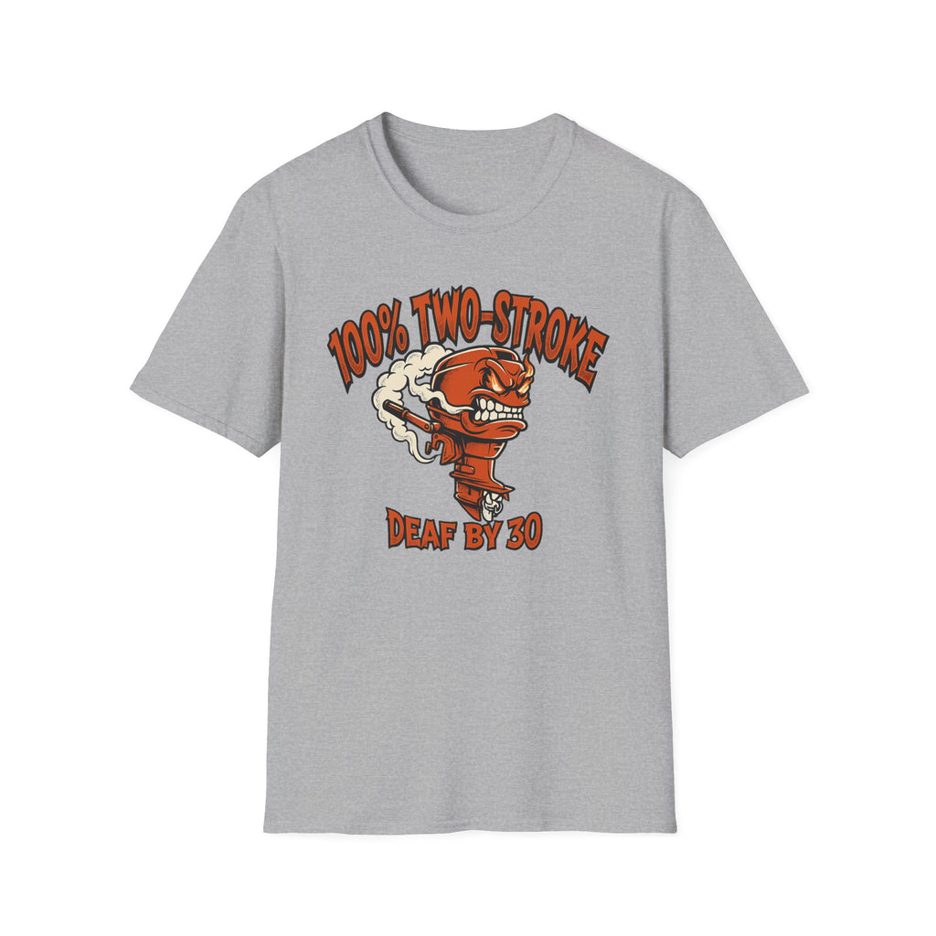 100% Two-Stroke Deaf by 30 T Shirt