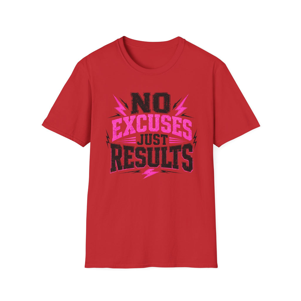 No Excuses Just Results T-Shirt