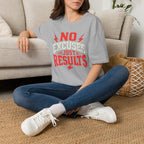 No Excuses Just Results Red T-Shirt