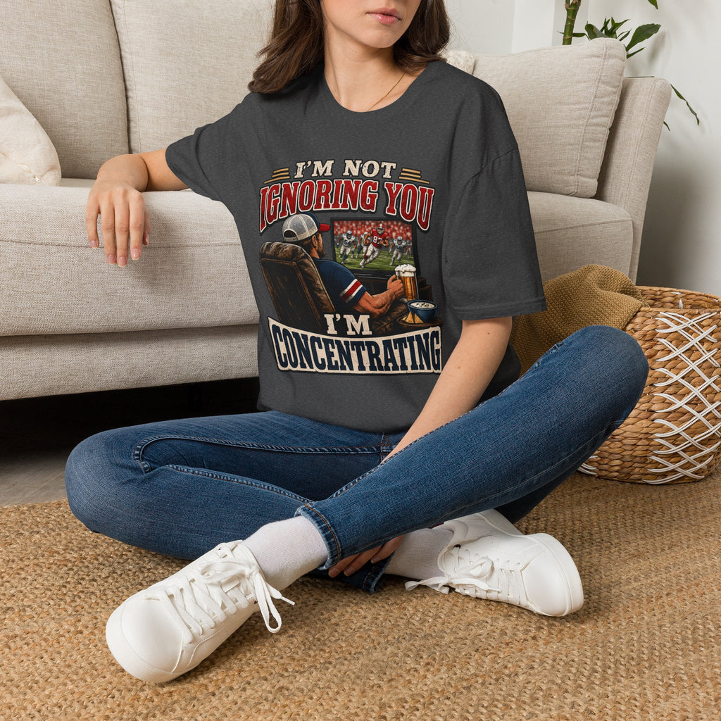 I’m Not Ignoring You I’m Concentrating T Shirt