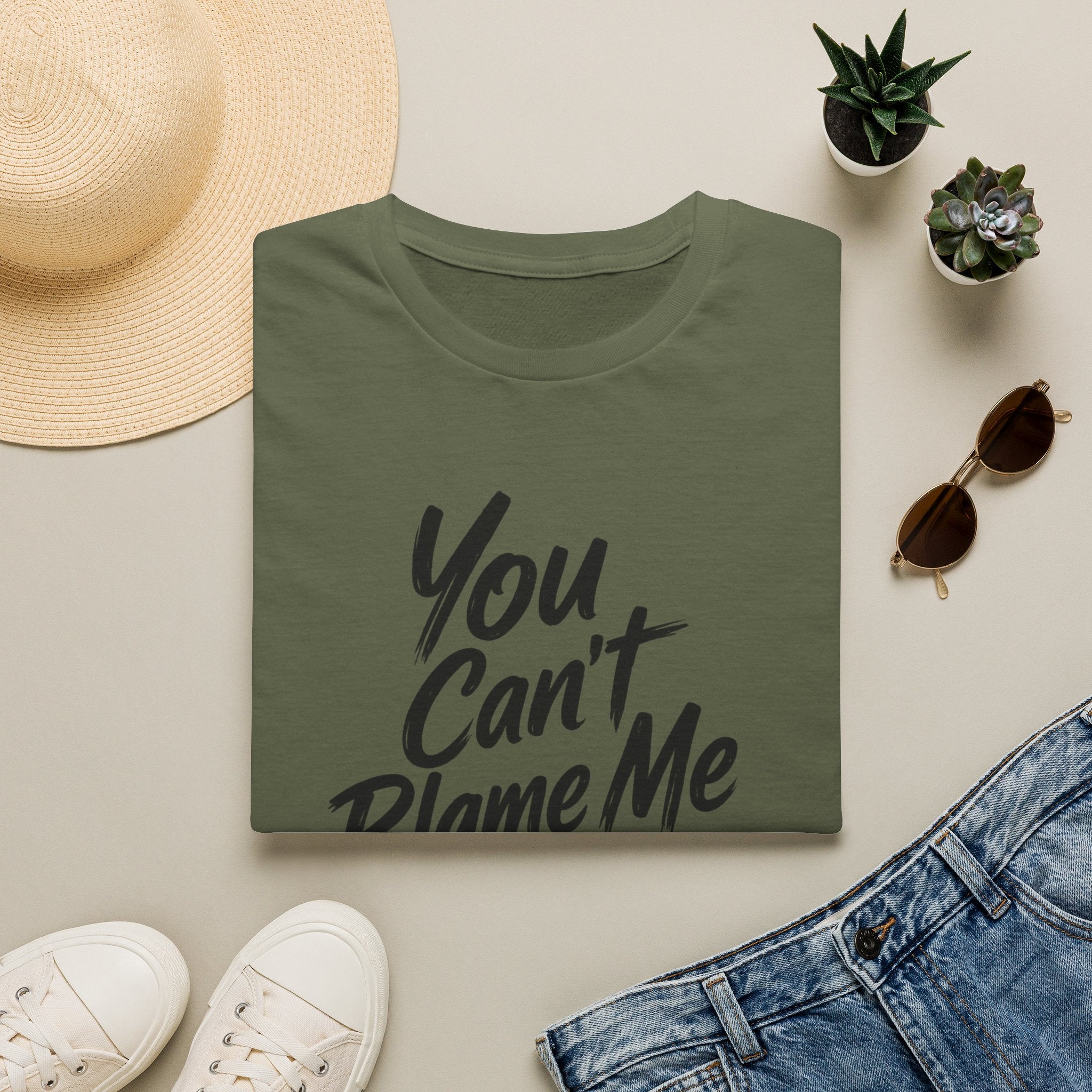 You Can't Blame Me For Everything T-Shirt