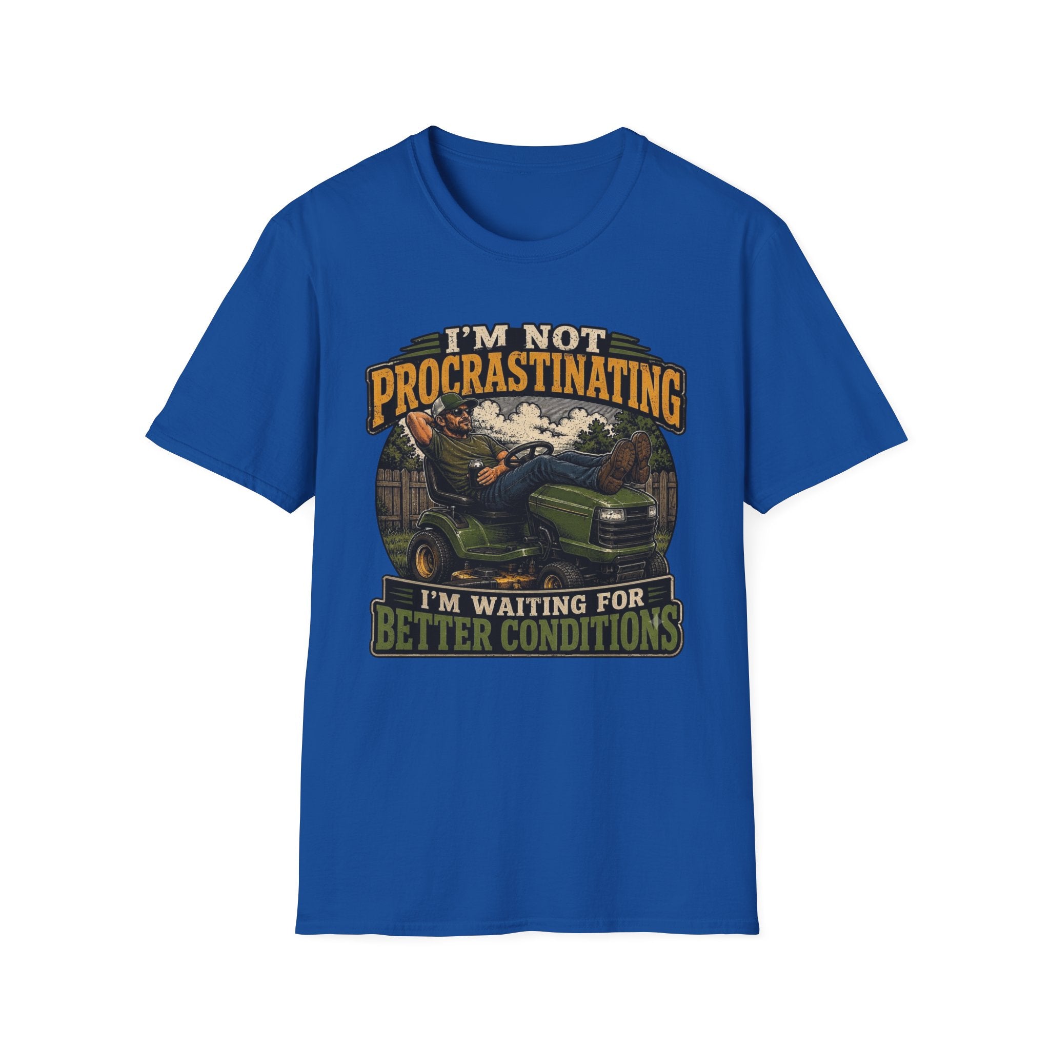 I'm Not Procrastinating Tee I'm Waiting for Better Conditions T‑Shirt