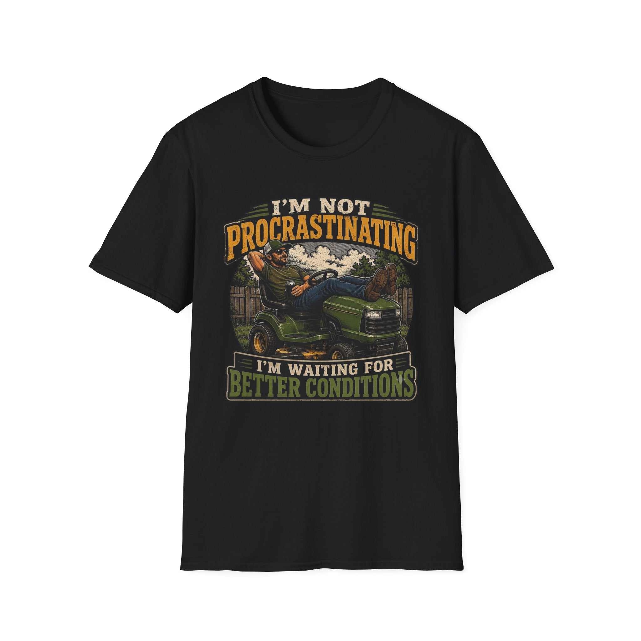 I'm Not Procrastinating Tee I'm Waiting for Better Conditions T‑Shirt