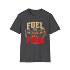 Fuel the Fire T-Shirt