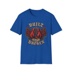 Built Not Broken T-Shirt
