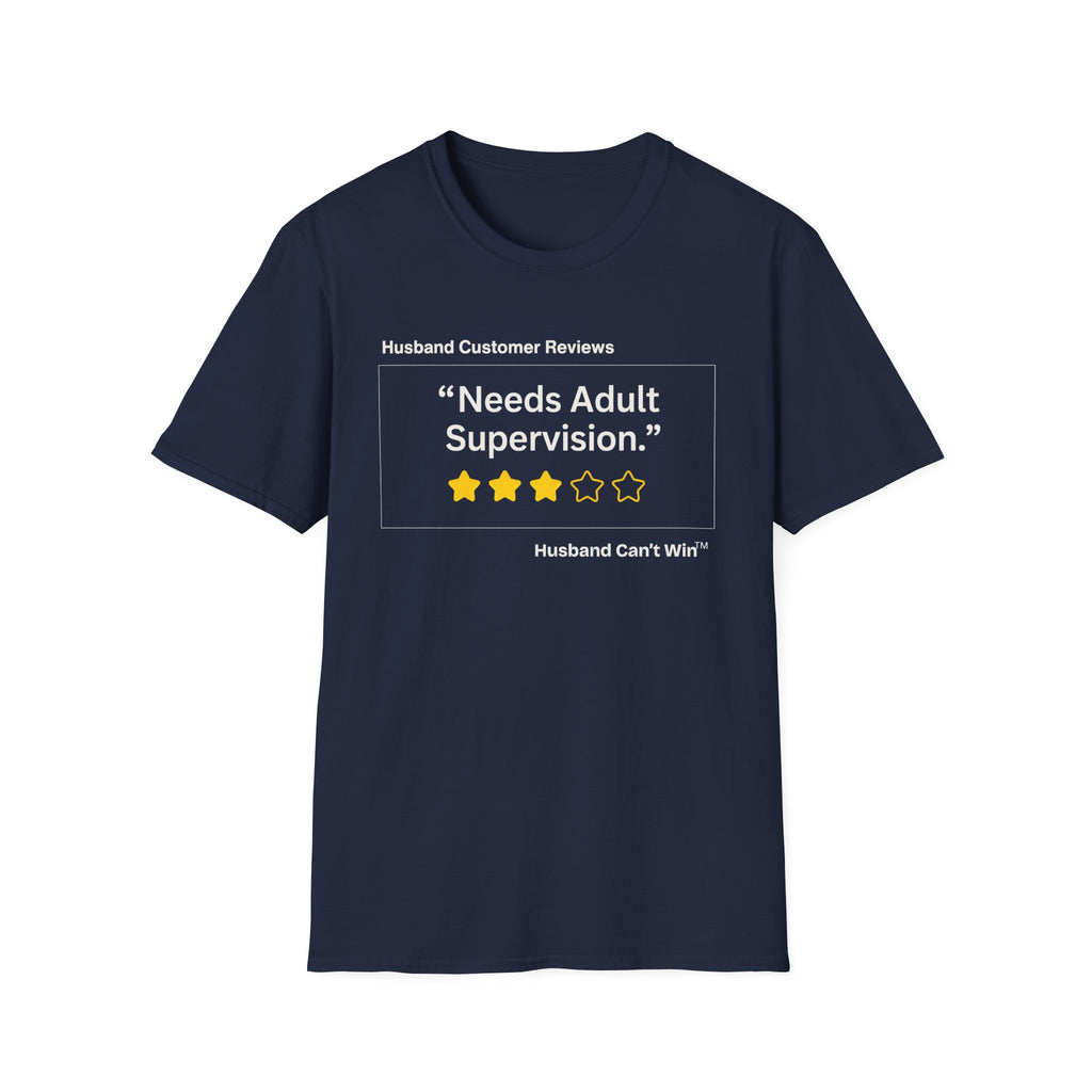 HCR Needs Adult Supervision  T Shirt