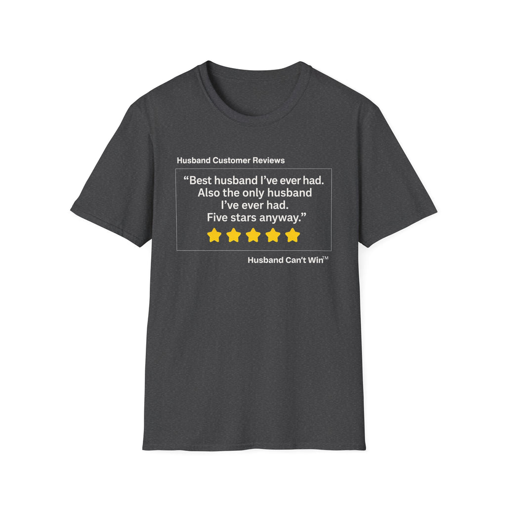 HCR Best Husband I've Ever Had T-Shirt