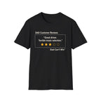 DCR Great driver. Terrible music selection T Shirt