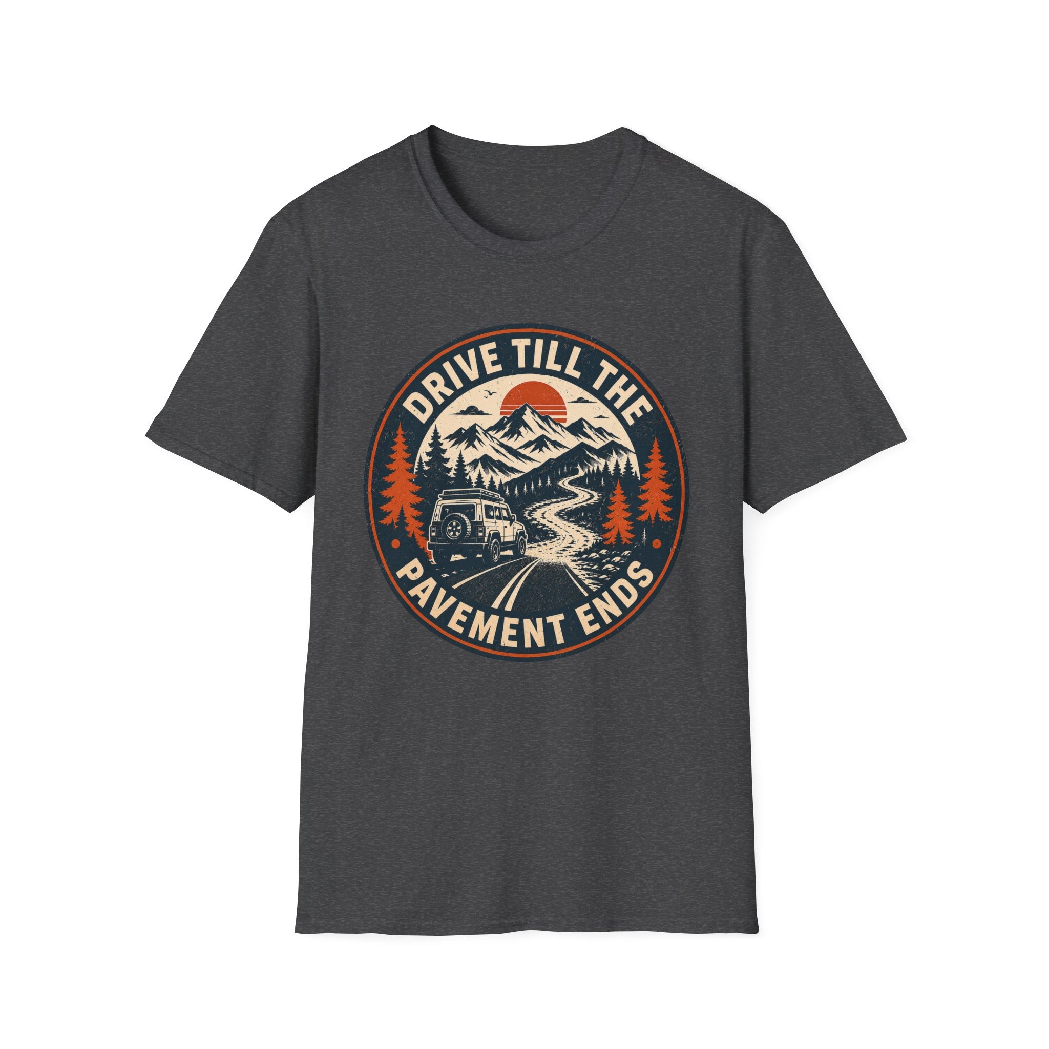 Drive Till The Pavement Ends T-Shirt