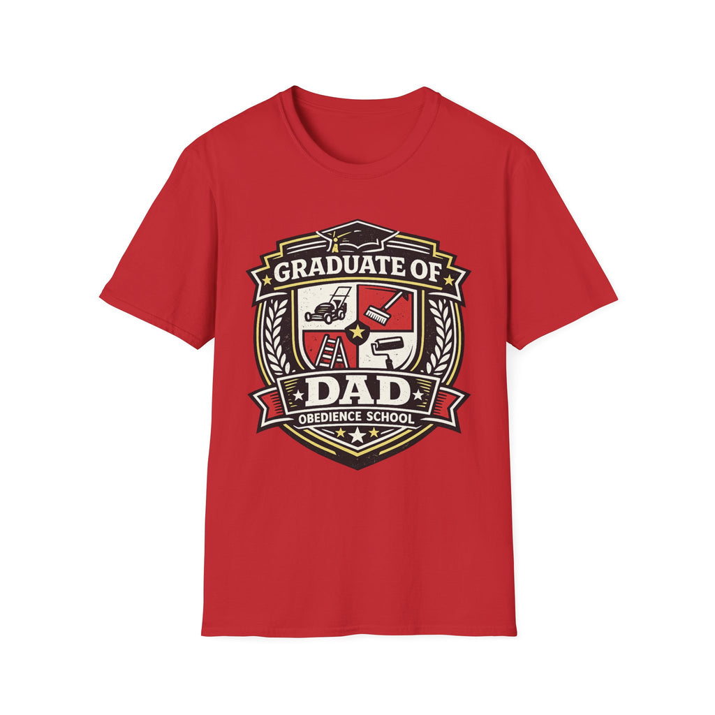 Graduate of Dad Obedience School T-Shirt