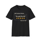 DCR He Paid the Bill T-Shirt