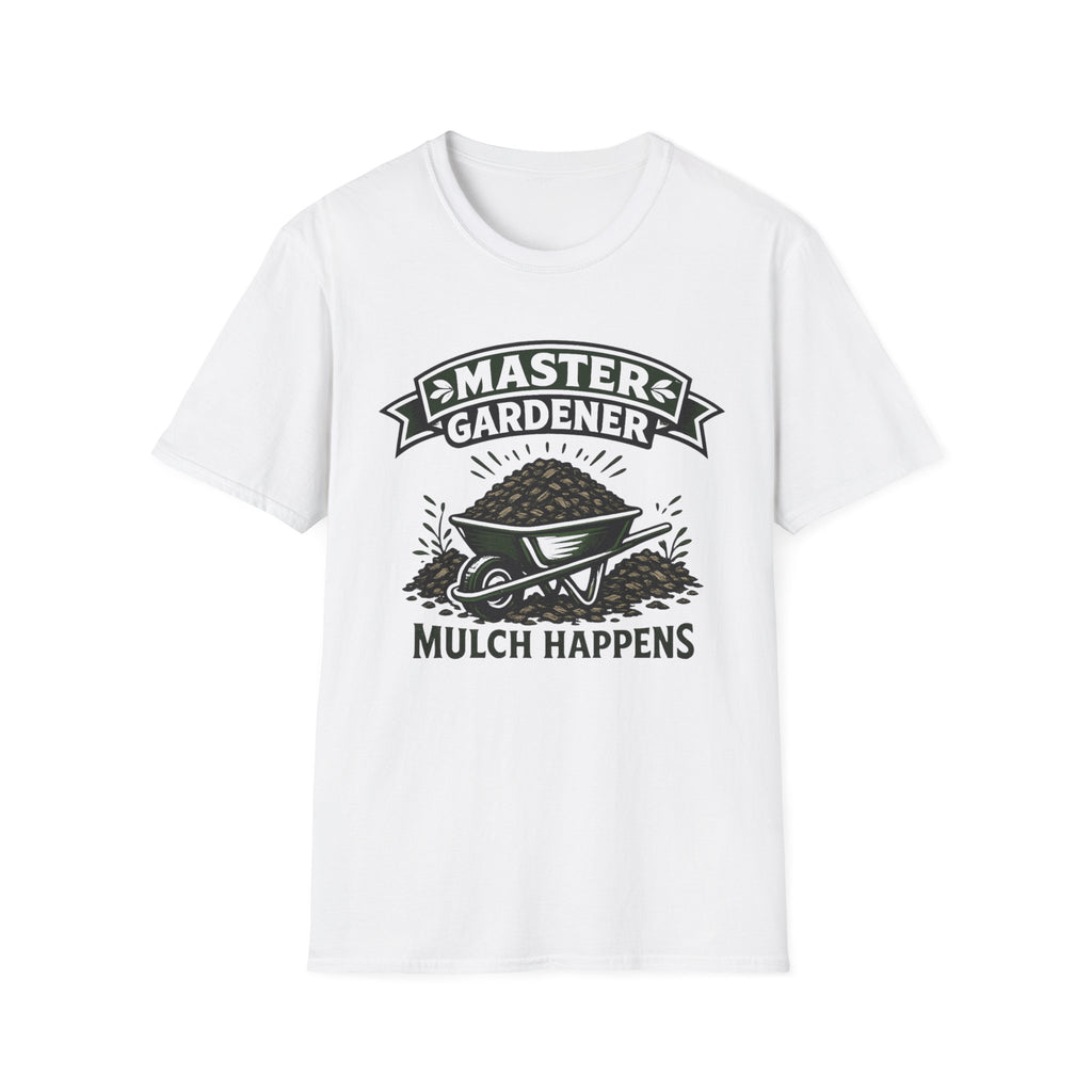 Master Gardener Mulch Happens Wheelbarrow T‑Shirt