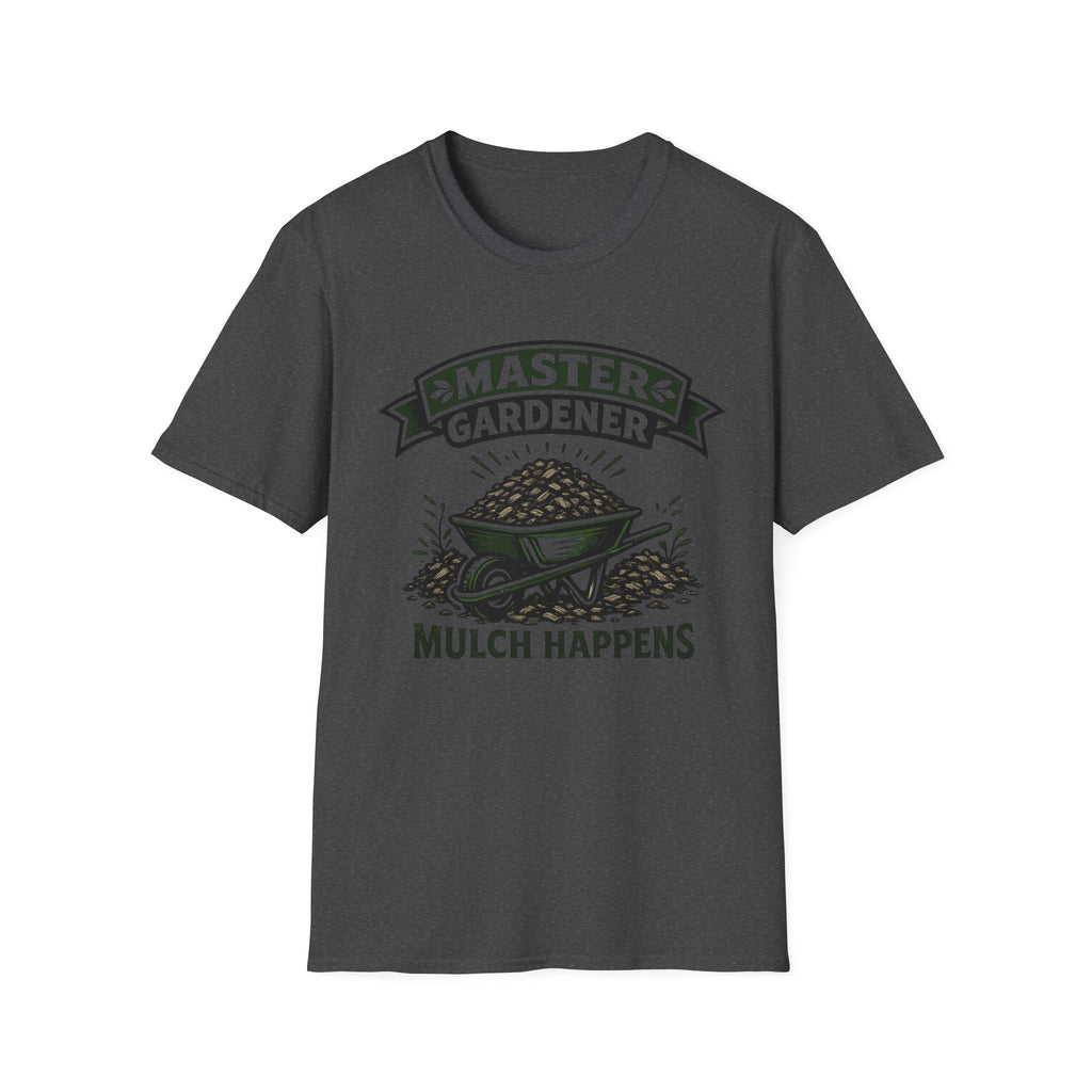 Master Gardener Mulch Happens Wheelbarrow T‑Shirt