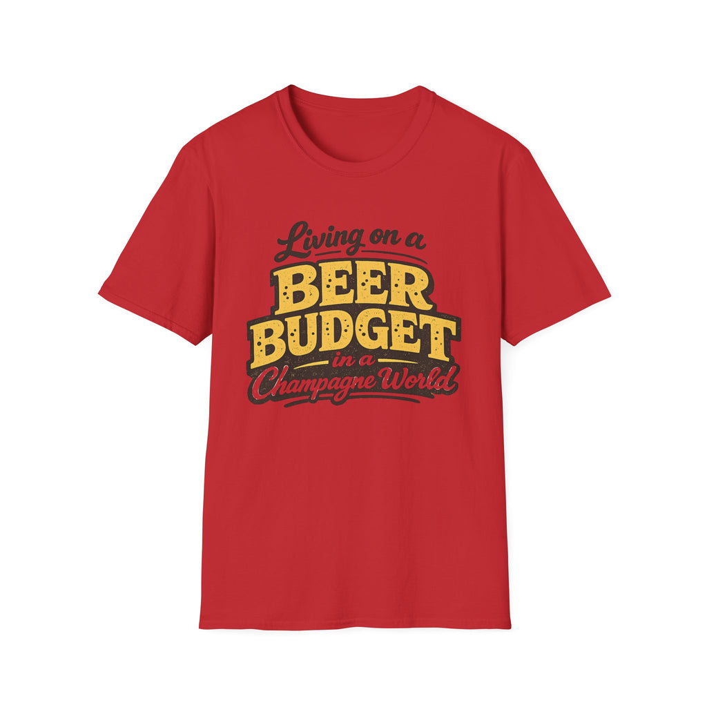 Living on a Beer Budget Bubbles T-Shirt