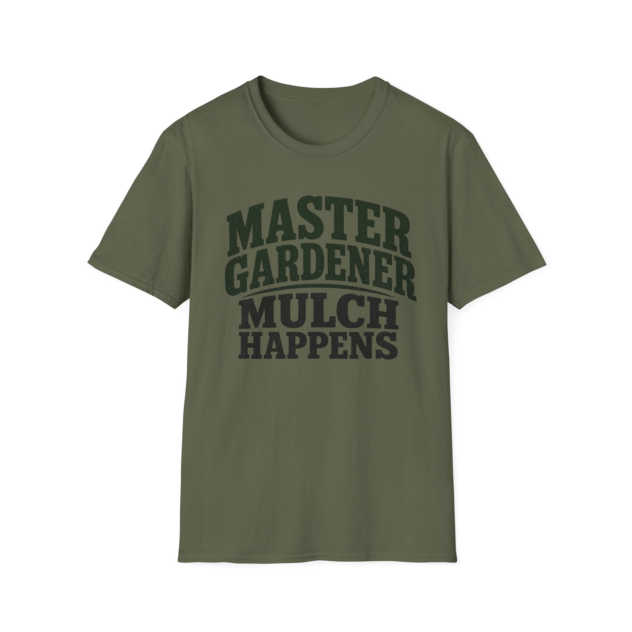 Master Gardener Mulch Happens T-Shirt
