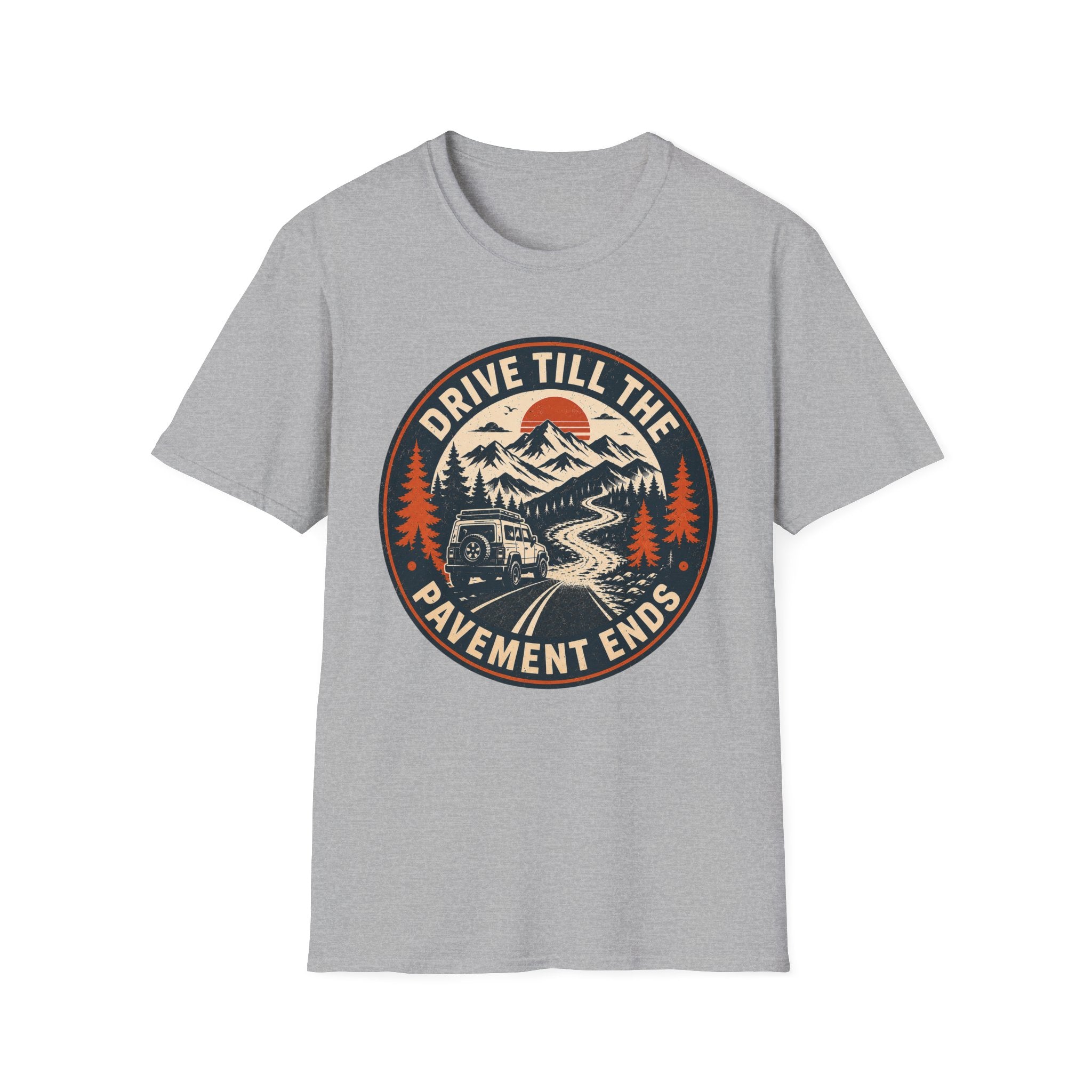 Drive Till The Pavement Ends T-Shirt