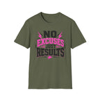 No Excuses Just Results T-Shirt