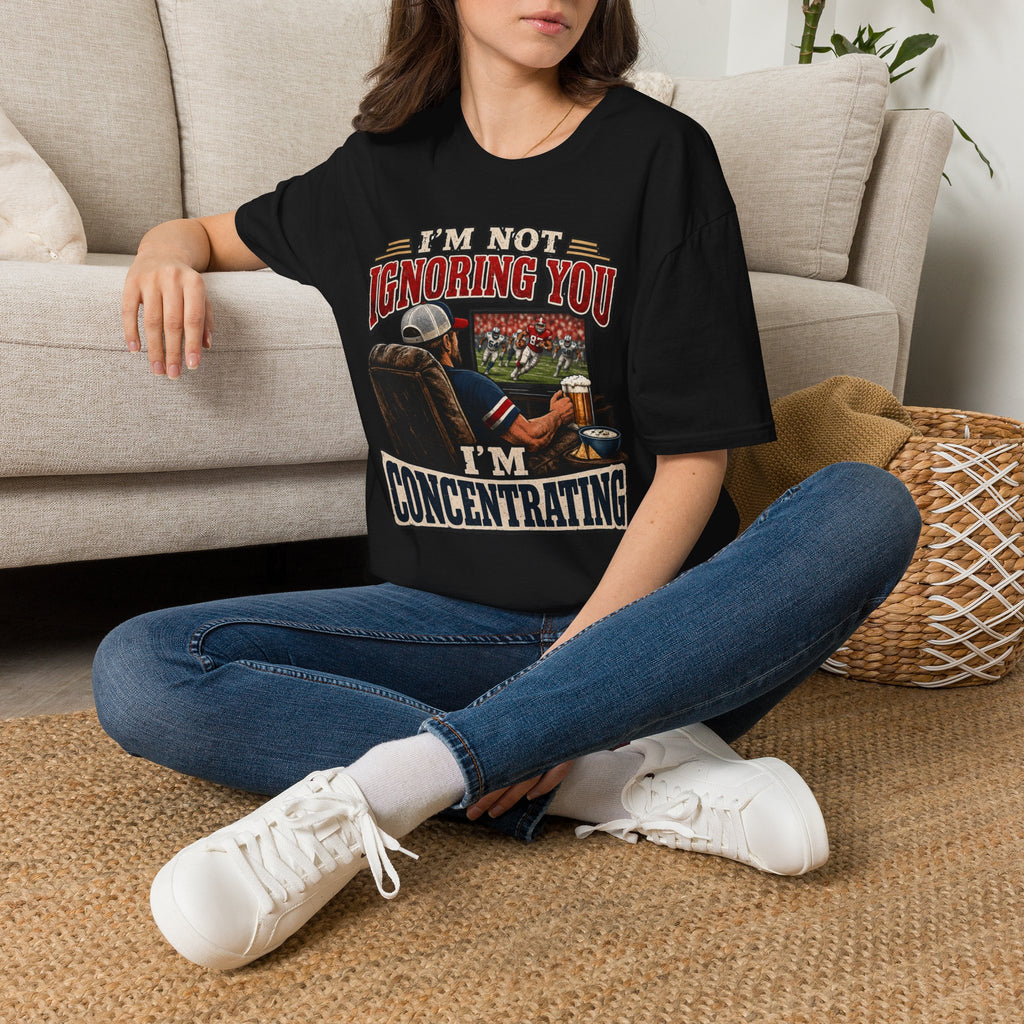 I’m Not Ignoring You I’m Concentrating T Shirt