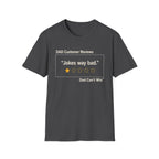 DCR Jokes Way Bad T-Shirt