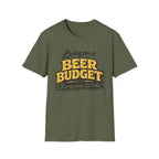 Living on a Beer Budget Bubbles T-Shirt