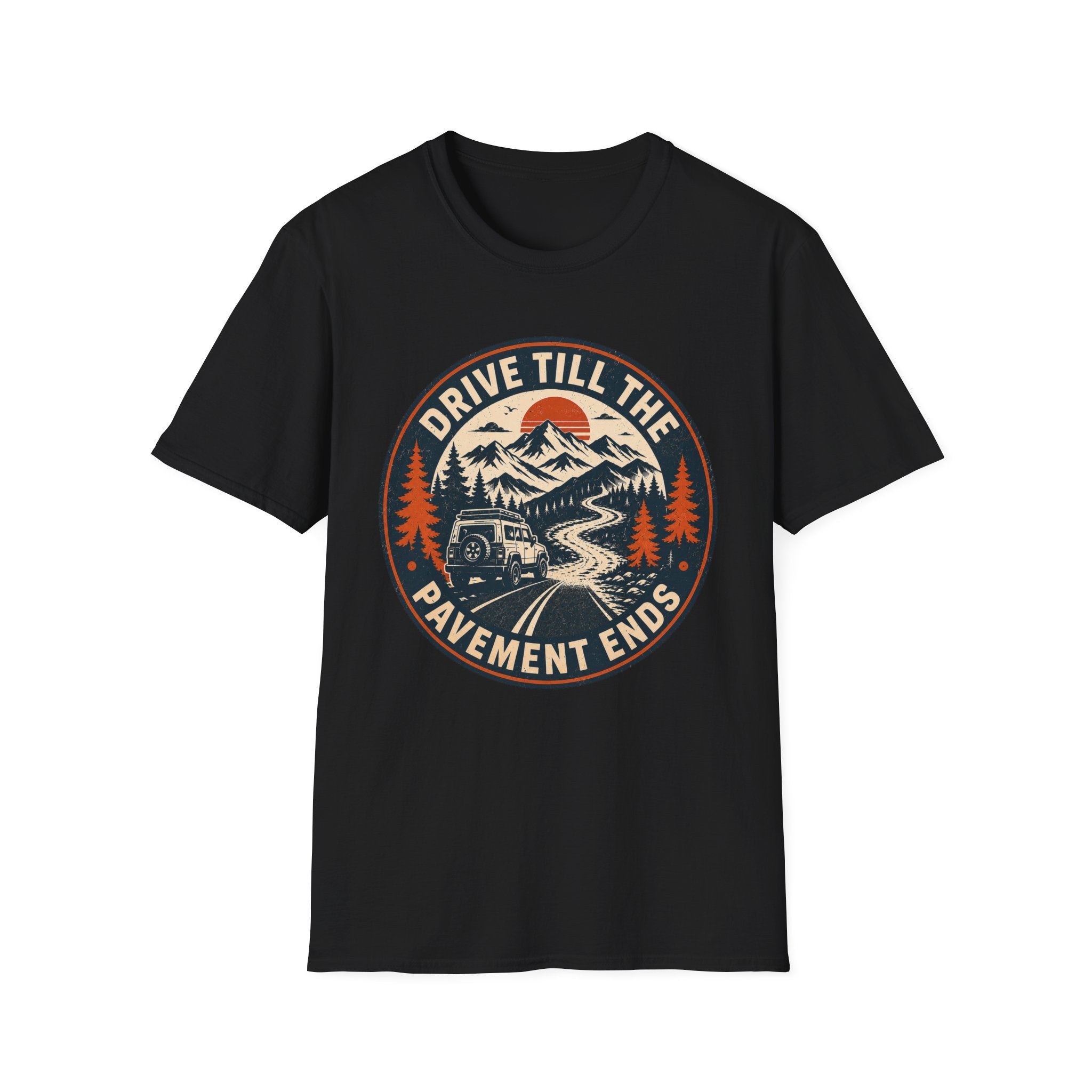 Drive Till The Pavement Ends T-Shirt