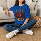 Built Not Broken T-Shirt