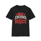 No Excuses Just Results Red T-Shirt