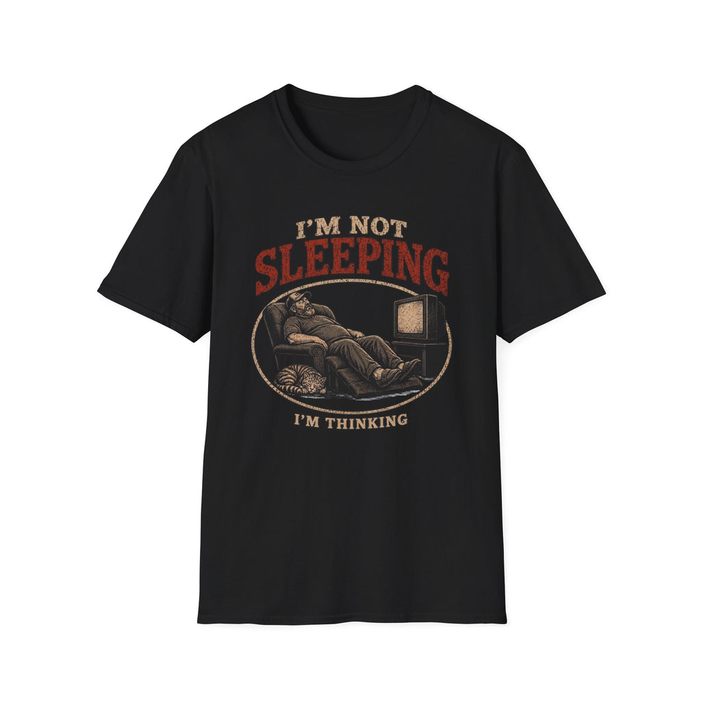 I'm Not Sleeping, I'm Thinking T Shirt