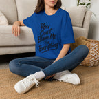 You Can't Blame Me For Everything T-Shirt