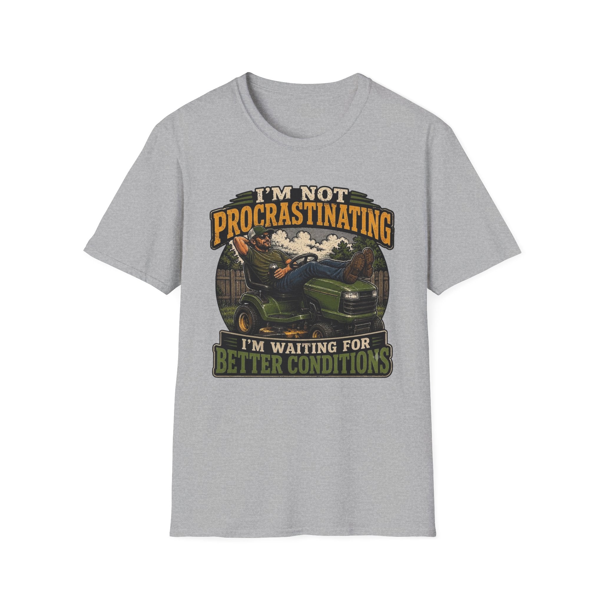 I'm Not Procrastinating Tee I'm Waiting for Better Conditions T‑Shirt