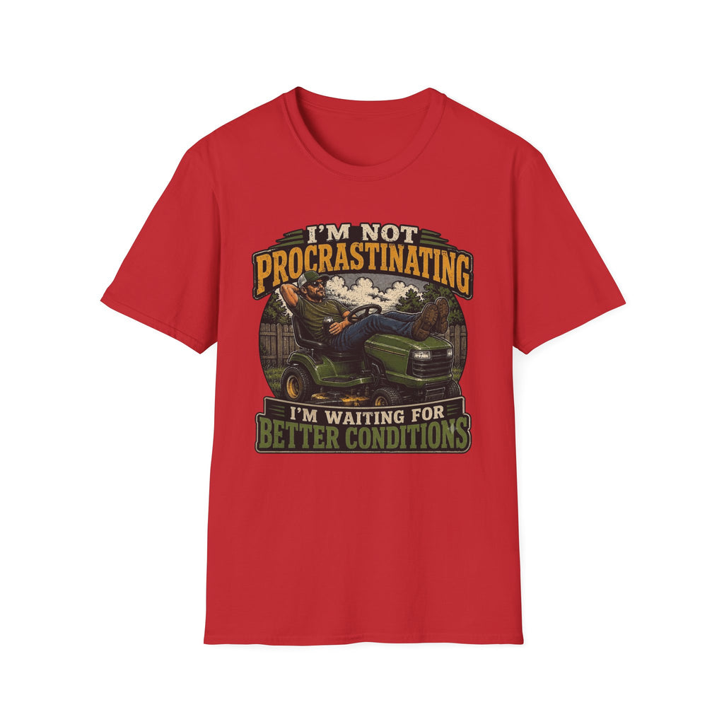 I'm Not Procrastinating Tee I'm Waiting for Better Conditions T‑Shirt