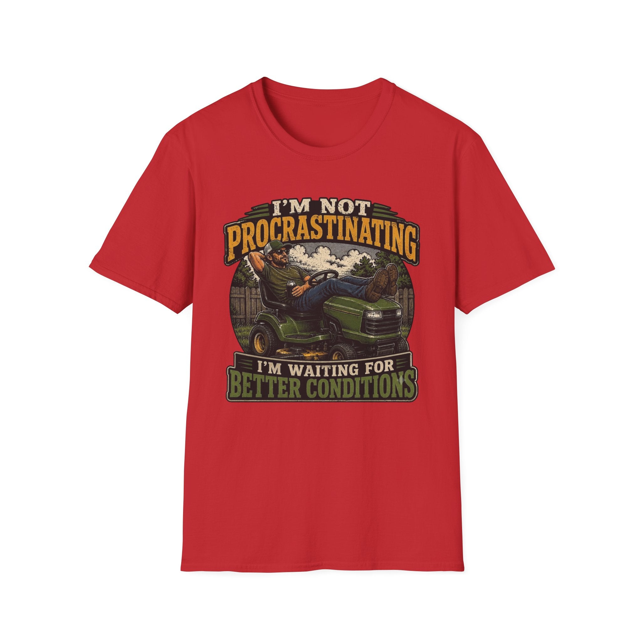 I'm Not Procrastinating Tee I'm Waiting for Better Conditions T‑Shirt