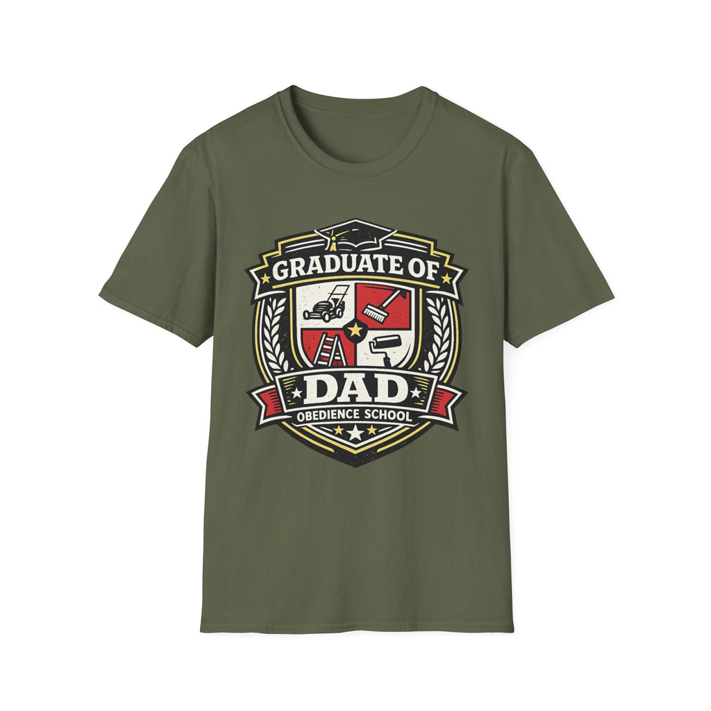 Graduate of Dad Obedience School T-Shirt