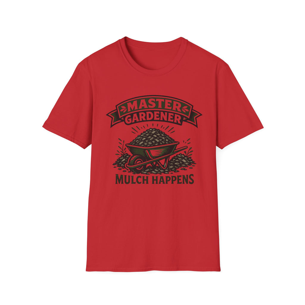 Master Gardener Mulch Happens Wheelbarrow T‑Shirt