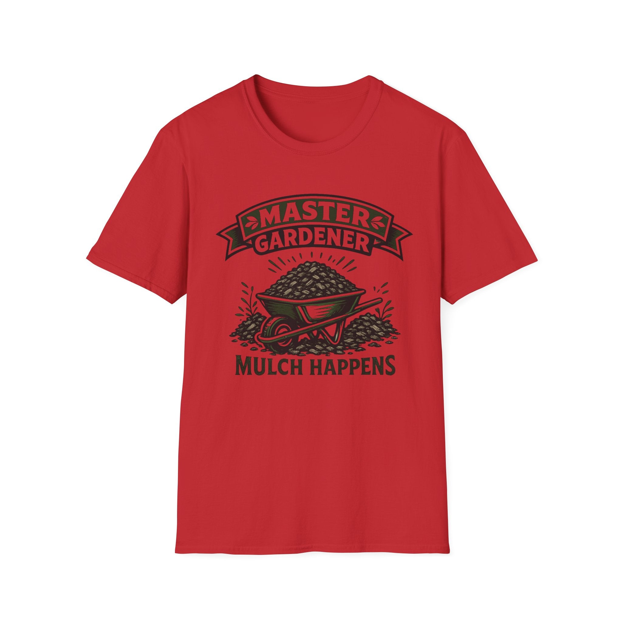 Master Gardener Mulch Happens Wheelbarrow T‑Shirt