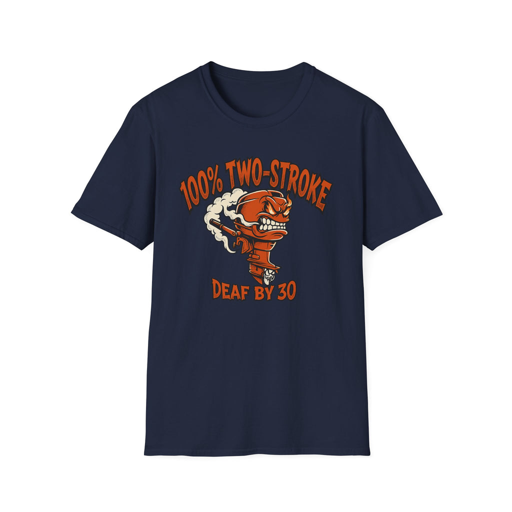 100% Two-Stroke Deaf by 30 T Shirt