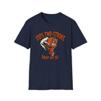 100% Two-Stroke Deaf by 30 T Shirt