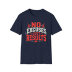 No Excuses Just Results Red T-Shirt