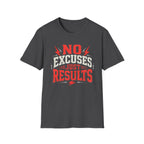 No Excuses Just Results Red T-Shirt