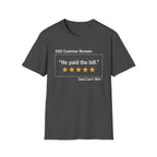 DCR He Paid the Bill T-Shirt