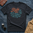 Ride the Vibe T-Shirt