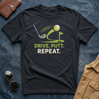 Drive Putt Repeat T-Shirt