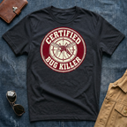 Certified Bug Killer Mosquito T-Shirt