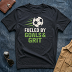 Fueled by Goals and Grit T-Shirt