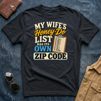 My Wife's Honey-Do List T Shirt