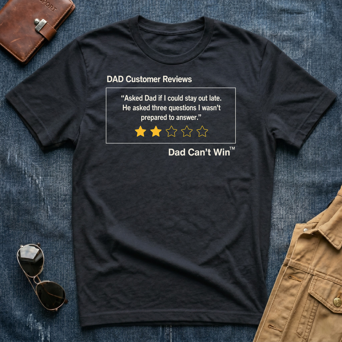 DCR Asked Dad If I Could Stay Out Late T Shirt