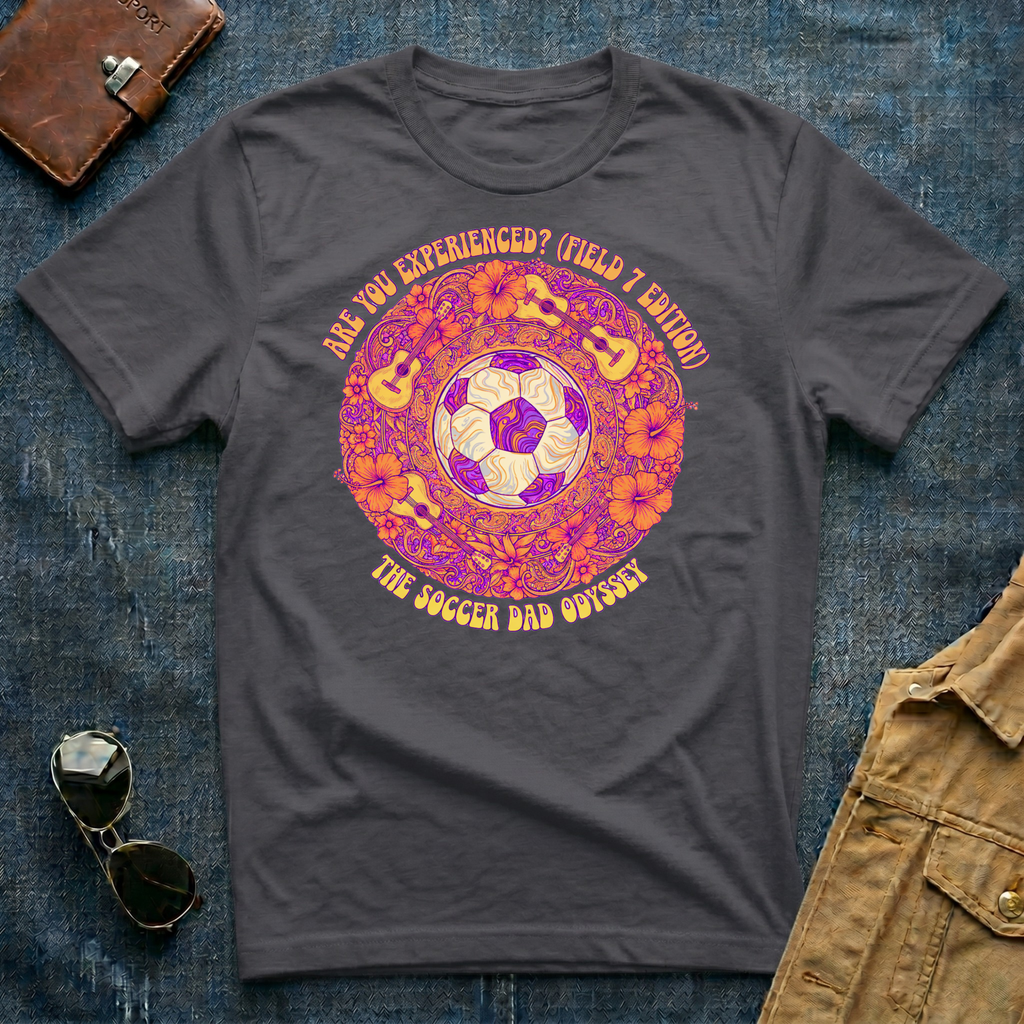 Are You Experienced The Soccer Odyssey T Shirt