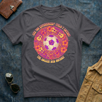 Are You Experienced The Soccer Odyssey T Shirt